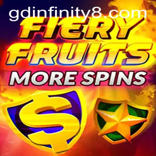 Exploring the Exciting World of FieryFruitsMoreSpins: A GDInfinity Masterpiece