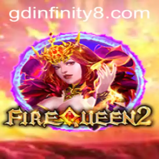 Immersing in the Mystical World of FireQueen2: A Glimpse into the Realm of Gdinfinity